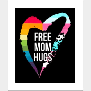 Womens Free Mom Hugs Cute Lgbt Pride Gay Family Matching Posters and Art